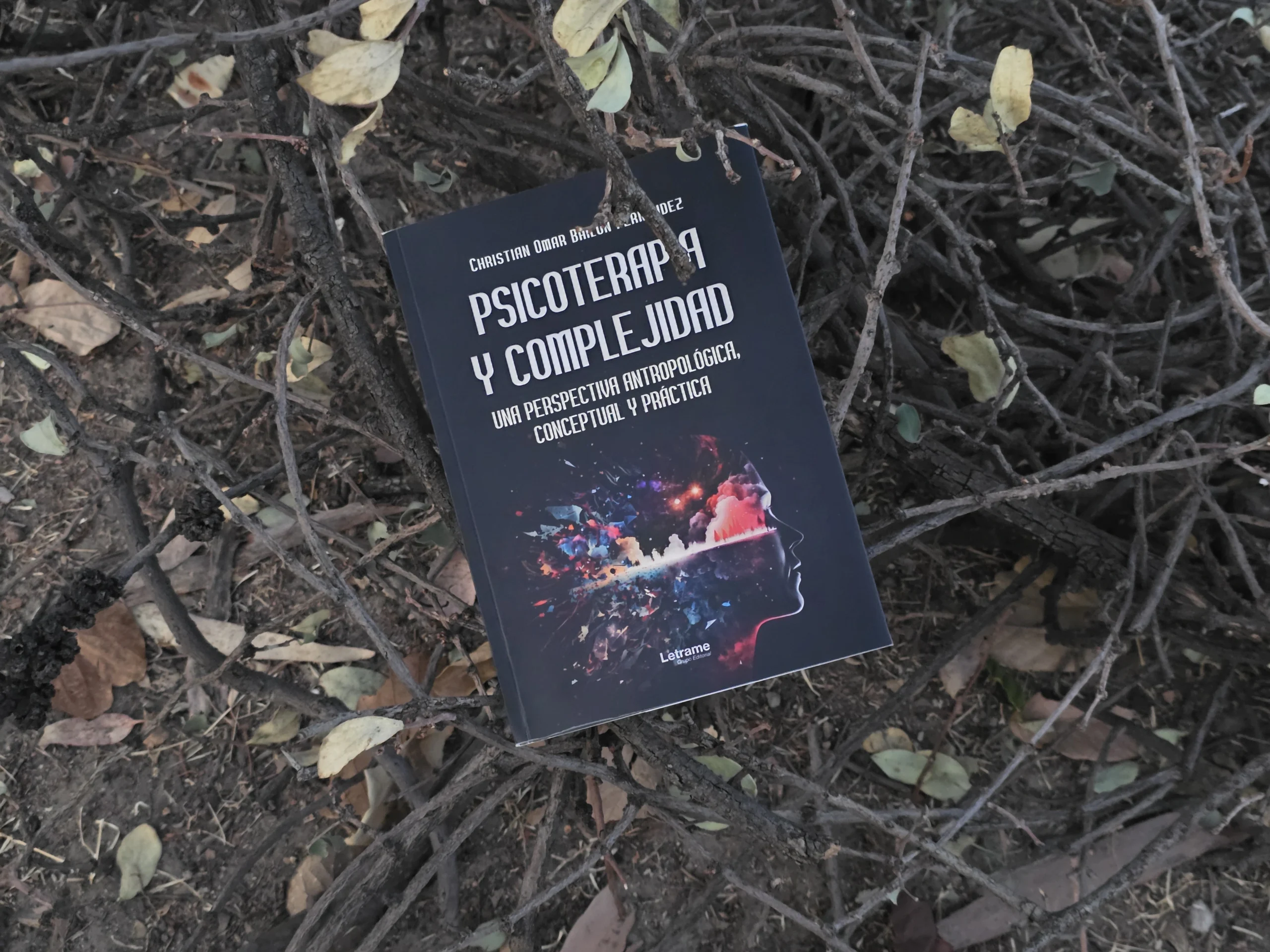 Christian Omar Bailón Fernández lanza una obra clave para repensar la psicoterapia desde la complejidad